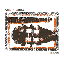 2011 – TRI SONI – Soni Sfardati